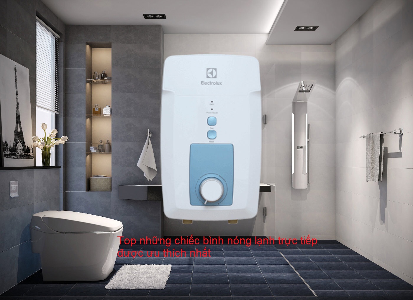 Top những chiếc bình nóng lạnh trực tiếp được ưu thích nhất Top những chiếc bình nóng lạnh trực tiếp được ưu thích nhất