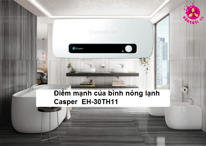 Điểm mạnh của bình nóng lạnh Casper EH-30TH11 Điểm mạnh của bình nóng lạnh Casper EH-30TH11