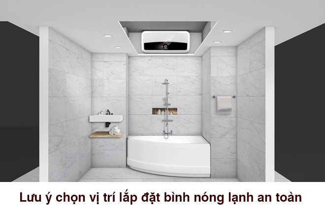 Lưu ý chọn vị trí lắp đặt bình nóng lạnh an toàn