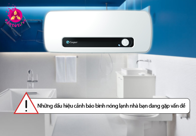 Những dấu hiệu cảnh báo bình nóng lạnh nhà bạn đang gặp vấn đề