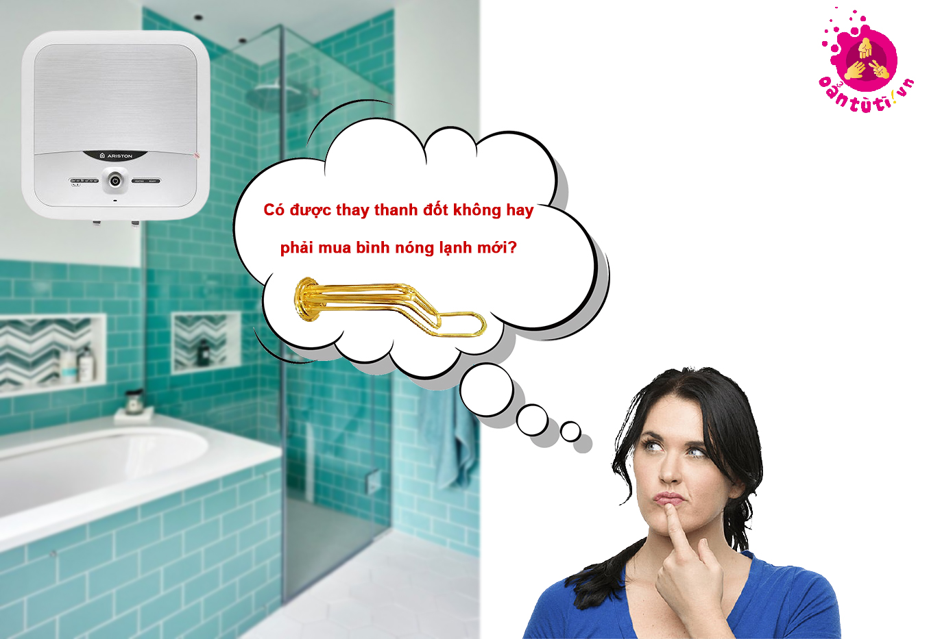 Có được thay thanh đốt không hay phải mua bình nóng lạnh mới? Có được thay thanh đốt không hay phải mua bình nóng lạnh mới?