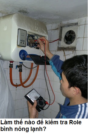 Làm thế nào để kiểm tra Role bình nóng lạnh? Làm thế nào để kiểm tra Role bình nóng lạnh?