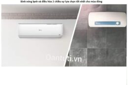 Bình nóng lạnh và điều hòa 2 chiều một sự kết hợp hoàn hảo dành riêng cho mùa đông