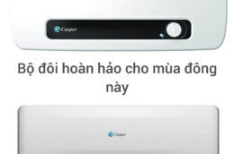 Bình nóng lạnh và điều hòa treo tường Casper 2 chiều bộ đôi hoàn hảo cho mùa đông này