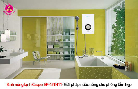 Bình nóng lạnh Casper EP-45TH11- Giải pháp nước nóng cho phòng tắm hẹp
