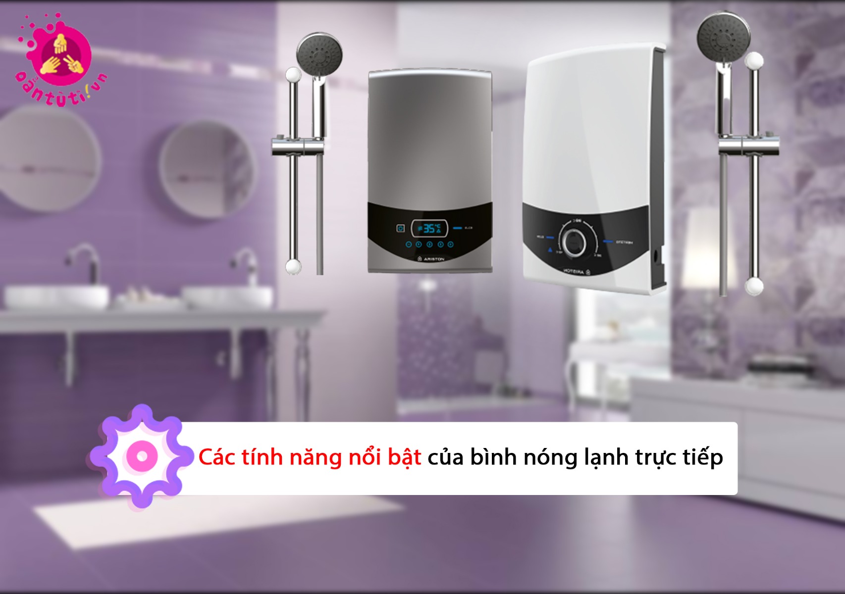 Các tính năng nổi bật của bình nóng lạnh trực tiếp Các tính năng nổi bật của bình nóng lạnh trực tiếp