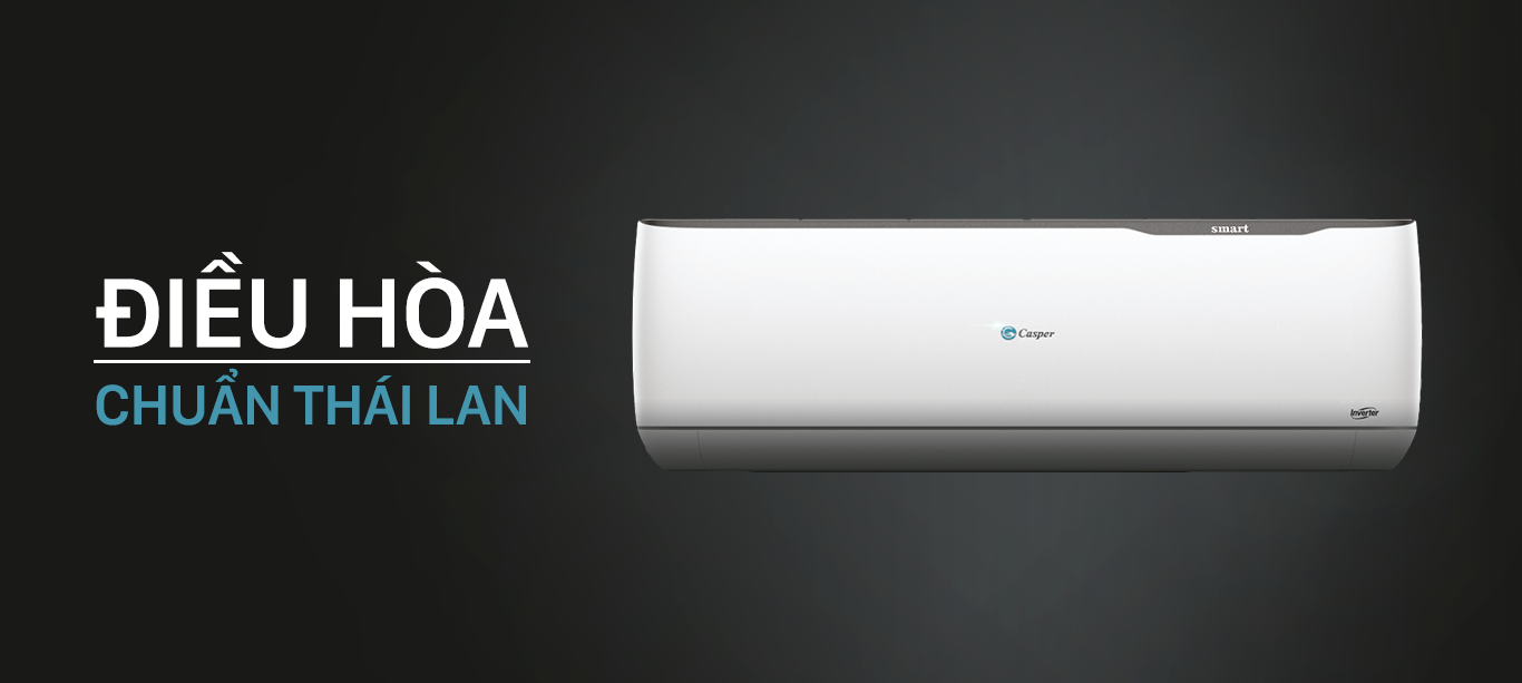 Tìm hiểu về hãng điều hòa Casper chuẩn Thái Lan