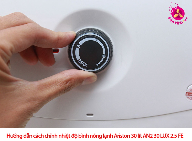Hướng dẫn cách chỉnh nhiệt độ bình nóng lạnh Ariston 30 lít AN2 30 LUX 2.5 FE 