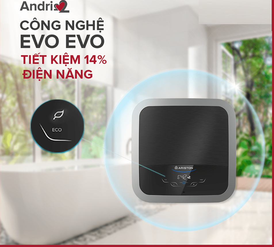 Công nghệ ECO EVO tiết kiệm điện chuẩn châu Âu của bình nóng lạnh ANDRIS2 Công nghệ ECO EVO tiết kiệm điện chuẩn châu Âu của bình nóng lạnh ANDRIS2
