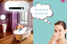 Bình nóng lạnh Casper có mùi khét – Nguyên nhân và cách xử lý