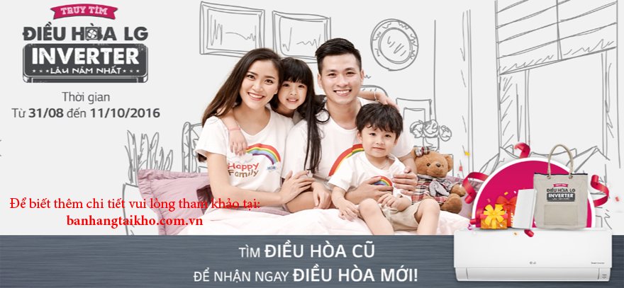 Chương trình tìm máy điều hòa LG inverter lâu đời nhất tại Việt Nam1