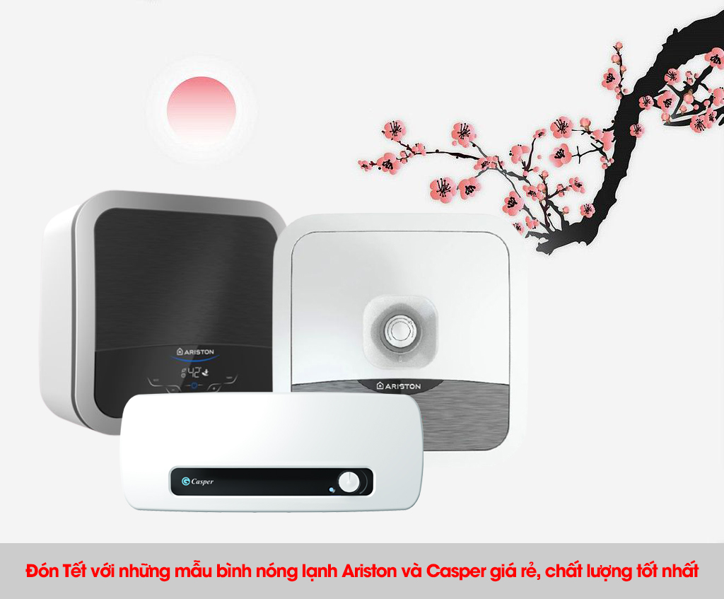 Đón Tết với những mẫu bình nóng lạnh Ariston và Casper giá rẻ, chất lượng tốt nhất