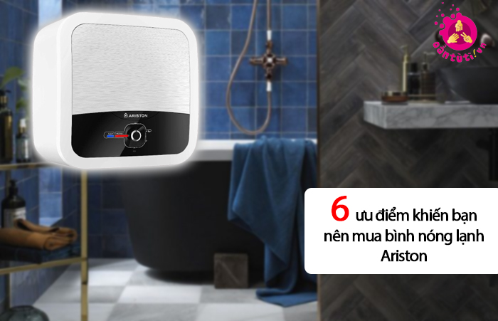 6 ưu điểm khiến bạn nên mua bình nóng lạnh Ariston 6 ưu điểm khiến bạn nên mua bình nóng lạnh Ariston