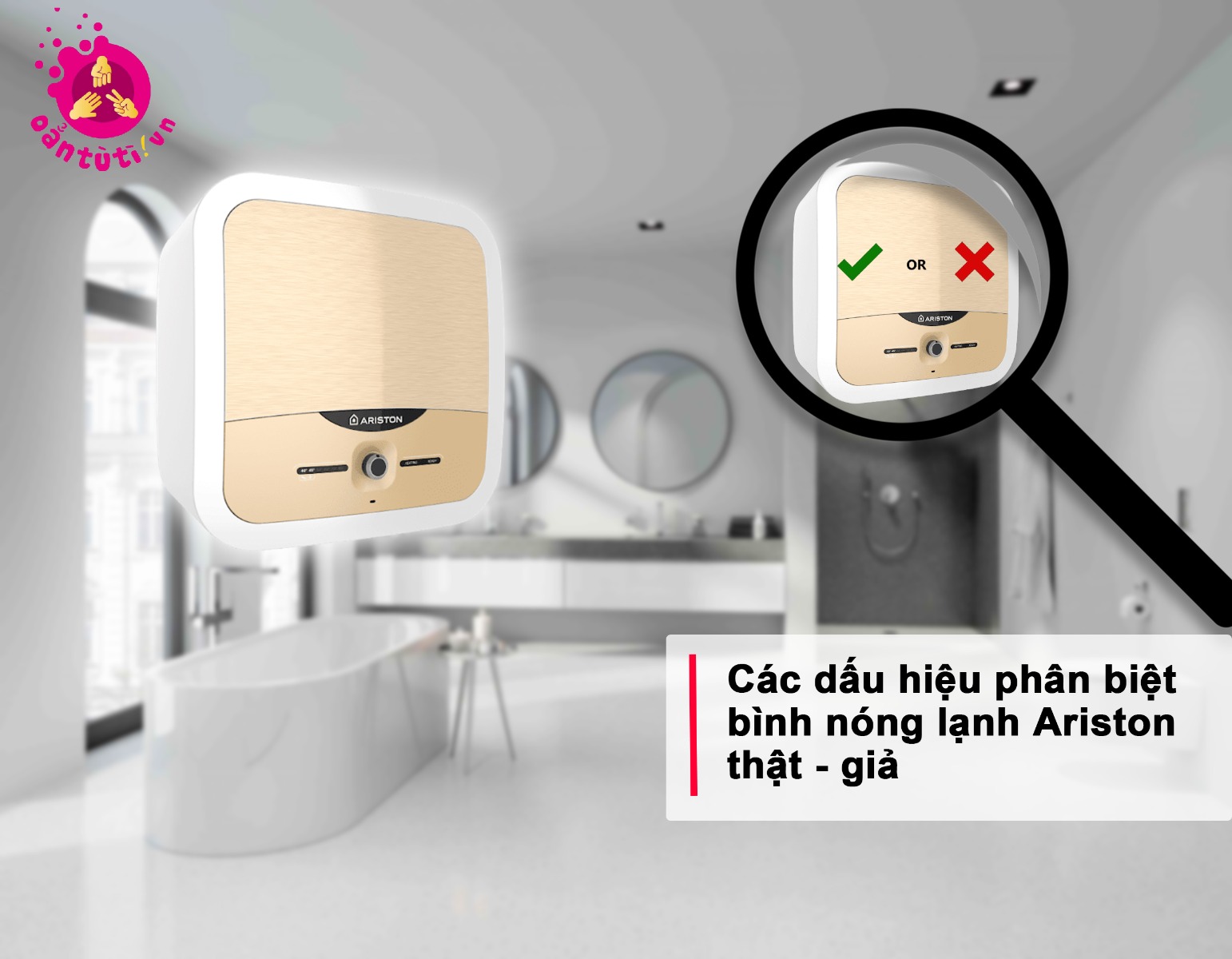 Các dấu hiệu phân biệt bình nóng lạnh Ariston thật - giả Các dấu hiệu phân biệt bình nóng lạnh Ariston thật - giả
