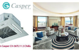 Có nên mua điều hòa âm trần Casper CH-36TL11 2 Chiều không?