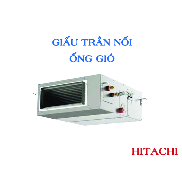 Điều hòa âm trần nối ống gió Hitachi 2 chiều Inverter RAS-1.0UNESNH1/RPIL-1.0UNE1NH 9000BTU