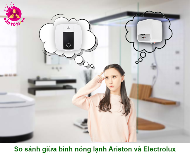 So sánh giữa bình nóng lạnh Ariston và Electrolux So sánh giữa bình nóng lạnh Ariston và Electrolux