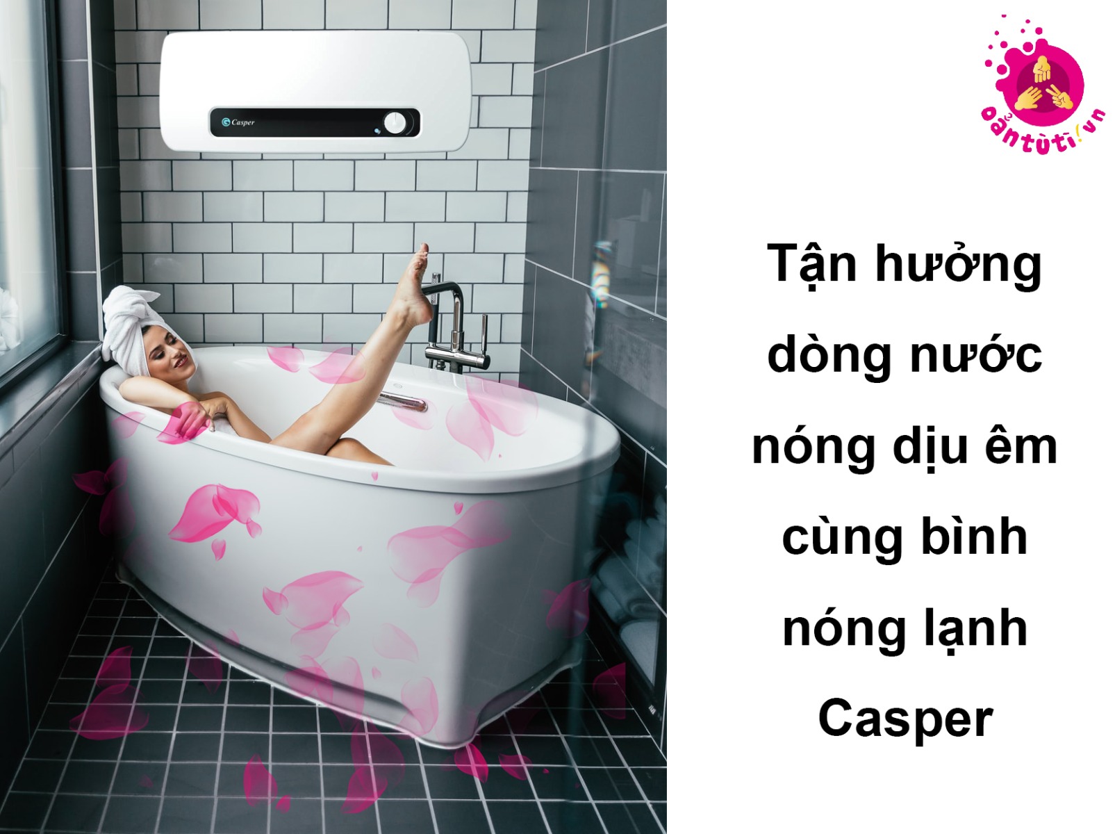 Tận hưởng dòng nước nóng dịu êm cùng bình nóng lạnh Casper Tận hưởng dòng nước nóng dịu êm cùng bình nóng lạnh Casper