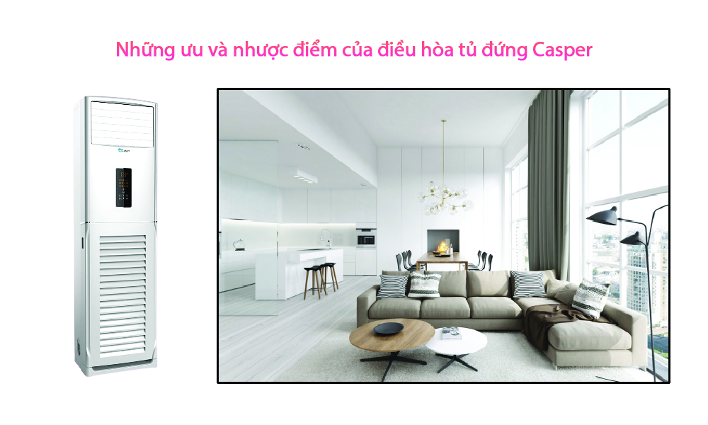 Những ưu và nhược điểm của điều hòa tủ đứng Casper