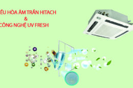 Khám phá công nghệ UV FRESH của Hitachi