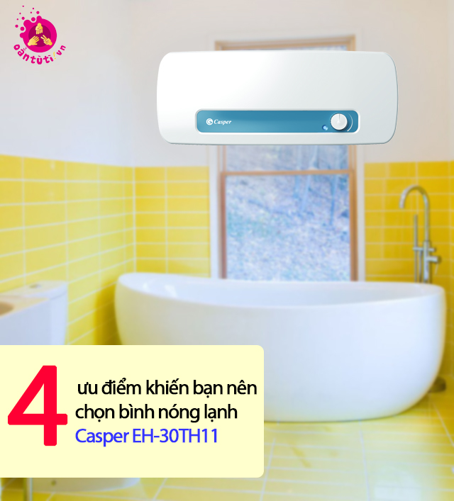 4 ưu điểm khiến bạn nên chọn bình nóng lạnh Casper EH-30TH11 4 ưu điểm khiến bạn nên chọn bình nóng lạnh Casper EH-30TH11