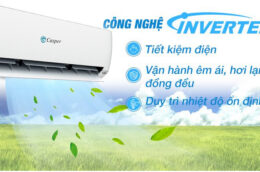 Tại sao nên ưu tiên chọn điều hòa Casper Inverter?