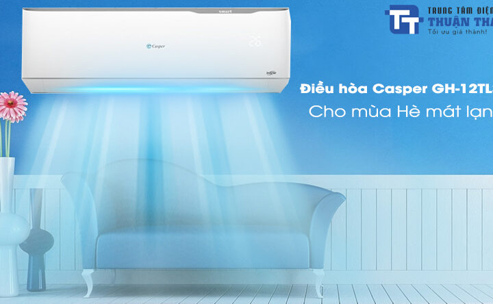 Điều hòa Casper 2 chiều GH-12TL32 và những tính năng hiện đại