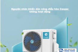 Nguyên nhân khiến dàn nóng điều hòa Casper không hoạt động