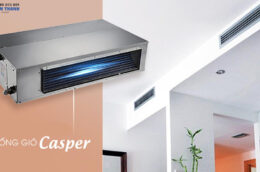 Có nên mua điều hòa nối ống gió Casper DC-18TL22 không?