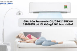 Điều hòa Panasonic CU/CS-XU18UKH-8 18000BTU có tốt không? Giá bao nhiêu?