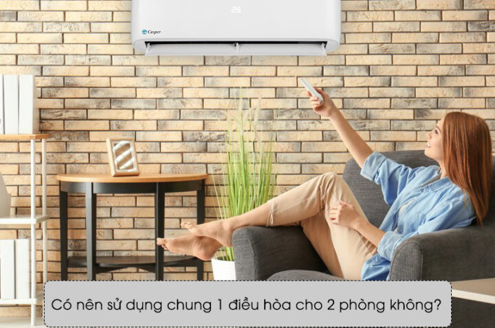 Có nên sử dụng chung 1 điều hòa cho 2 phòng không?