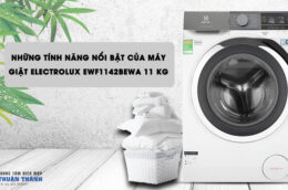Những tính năng nổi bật của máy giặt Electrolux EWF1142BEWA 11 kg