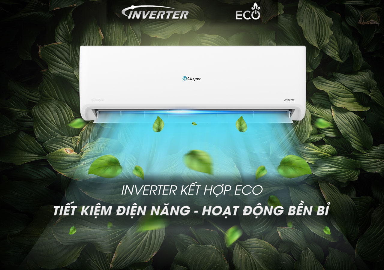 Điều hòa Casper HC-09IA32 tiết kiệm điện với công nghệ Inverter