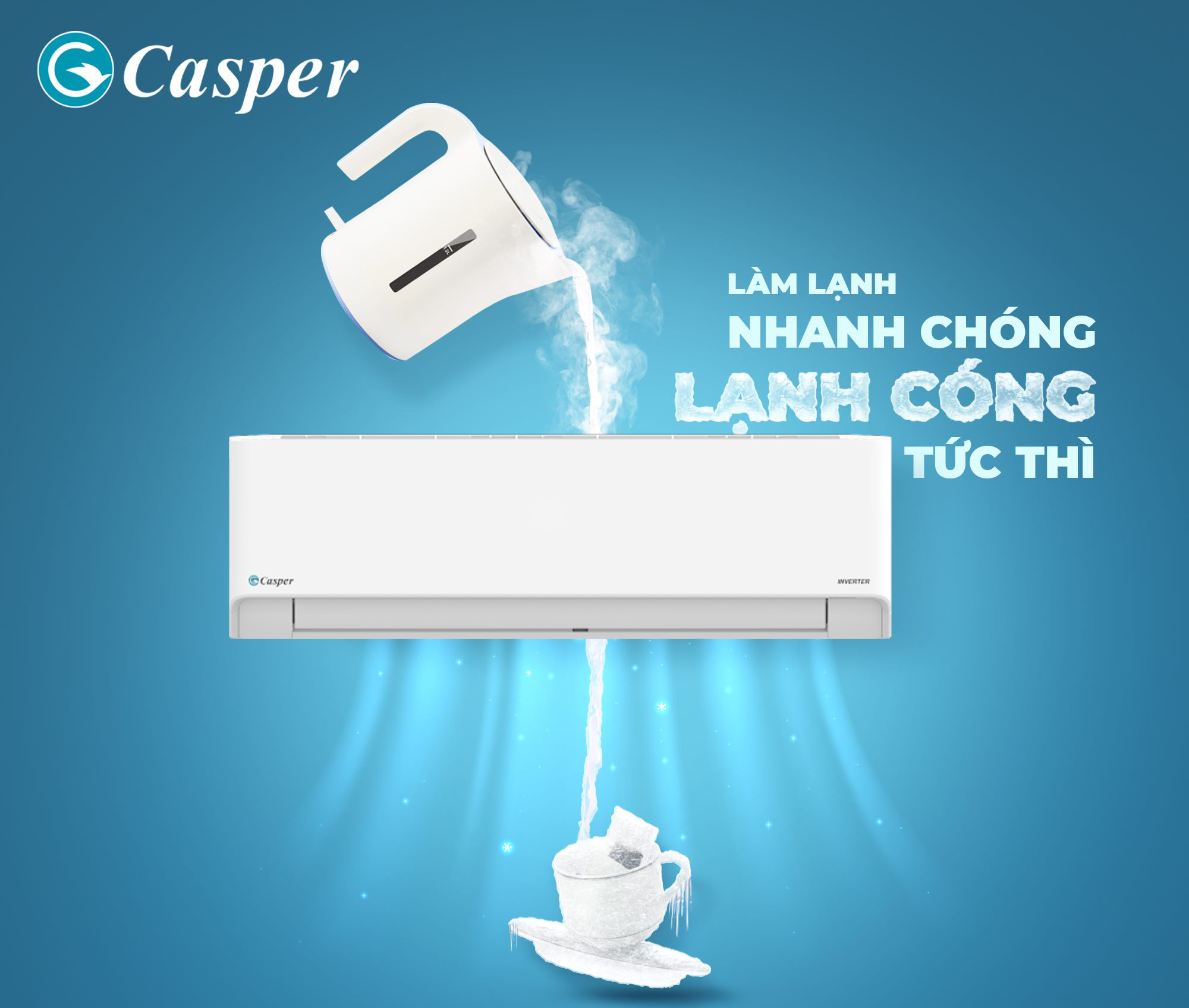 Điều hòa Casper Inverter cho không khí mát lạnh tức thì