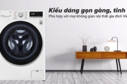 TOP 3 máy giặt LG giá rẻ, chất lượng cao đáng mua nhất hiện nay