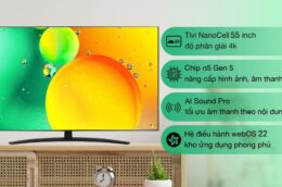 Những công nghệ hình ảnh và âm thanh có trên Smart Tivi LG 55NANO76SQA 55 inch
