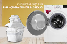 Gợi ý 3 mẫu máy giặt LG 9kg chất lượng, giá hợp lý đáng mua nhất