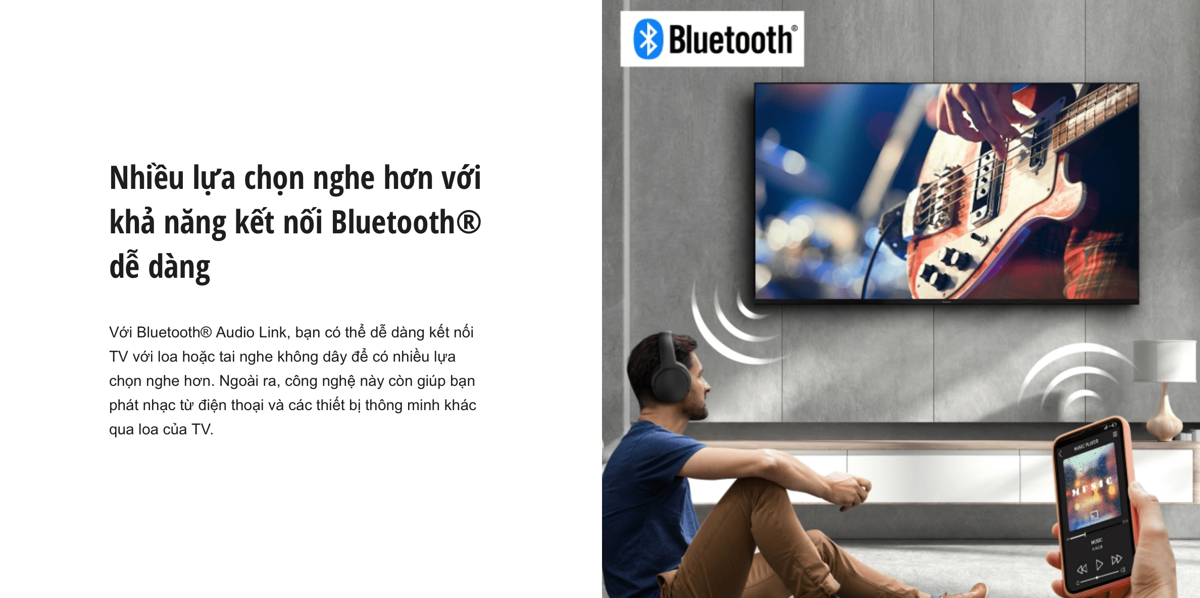 Tivi Panasonic với khả năng kết nối Bluetooth® dễ dàng
