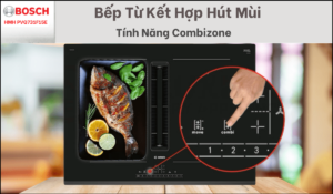 Bếp Từ Kết Hợp Hút Mùi Bosch PVQ731F15E 4 Vùng Nấu Serie 6