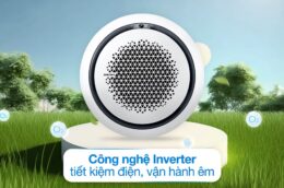 Điều hòa âm trần Samsung AC120TN4PKC/EA và những ưu điểm nổi trội