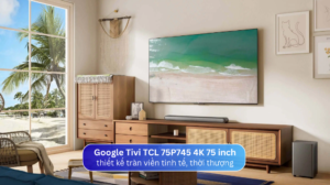 Google Tivi TCL 4K 98 inch 98P745