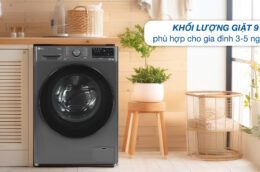 TOP 3 máy giặt LG 9kg chất lượng tốt, giá rẻ cho gia đình 5 người