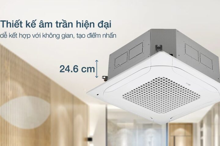 Phân tích 3 ưu điểm nổi bật của điều hòa âm trần LG ZTNQ36GNLA0/ZUAD1