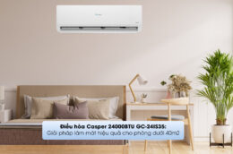 Điều hòa Casper 24000BTU GC-24IS35: Giải pháp làm mát hiệu quả cho phòng dưới 40m2