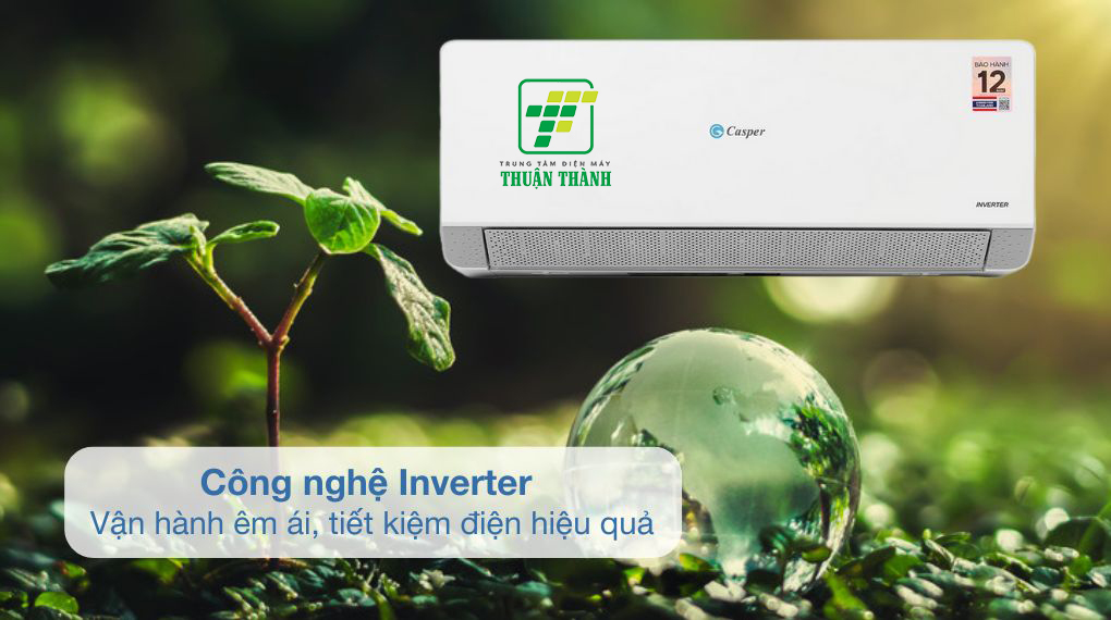 Điều hòa Casper QC-12IU36A 12000BTU tiết kiệm điện năng vượt trội