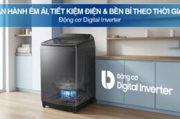 3 lý do khiến máy giặt Samsung 17kg WA40F17E7CSV được nhiều gia đình lựa chọn