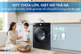 Những lý do nên chọn mua máy giặt Samsung 14kg WW14BB944DGBSV cho gia đình đông người