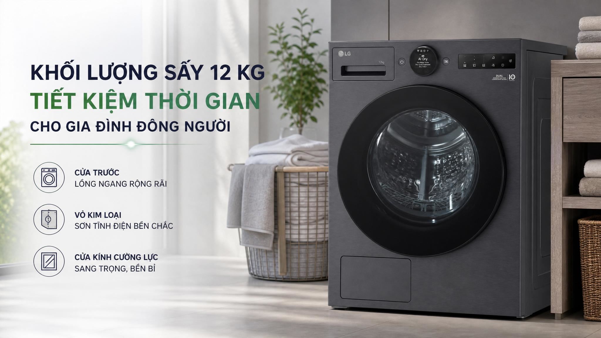 Máy sấy LG RX12VHP3K 12kg đáp ứng tốt nhu cầu của gia đình đông người