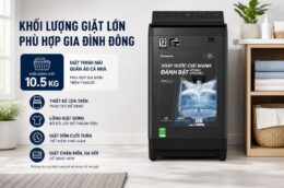 Máy giặt Panasonic NA-FJ105X1 10.5kg: Giặt sạch hiệu quả, tiện nghi cho gia đình