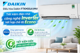 Có nên lựa chọn điều hòa Daikin FTKM35AVMV 12000BTU với mức giá cao?